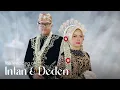 Intan \u0026 Deden Wedding Cinematic Video | 13 Mei 2023