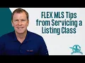 FLEX MLS Tips from Servicing a Listing Class