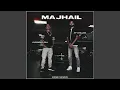 Download Lagu Majhail