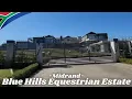 Download Lagu 🇿🇦Luxury Estate - Blue Hills Equestrian Estate Walkthrough✔️