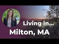 The Pros and Cons of living in Milton MA