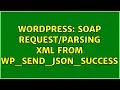 Wordpress SOAP XML From wp - send