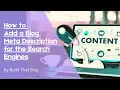 Add a Meta Description to Your WordPress Blog for the Search Engines