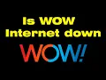 WOW internet outage