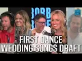 Our Draft Of First Dance Wedding Songs