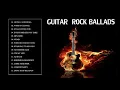 Download Lagu Relaxing Guitar Slow Rock 70's 80's - Best Of Guitar Slow Rock Instrumental 2019