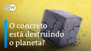 Como o concreto mudou o mundo – e por que isso é um problema