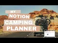 Outdoor Adventure Planner Walkthrough Notion Template for Camping Hiking Off Grid Trips