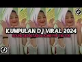 Download Lagu KUMPULAN DJ VIRAL TERBARU 2024 FULL BASS MENGKANE VIRAL TIK TOK
