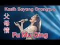 Download Lagu Fu Mu Qing 父母情 Helen Huang LIVE - Lagu Mandarin Lirik  Terjemahan