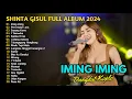 Download Lagu SHINTA GISUL - CINTA BOJONE UWONG HEHE HAHA - IMING IMING FULL ALBUM | DANGDUT TANPA IKLAN