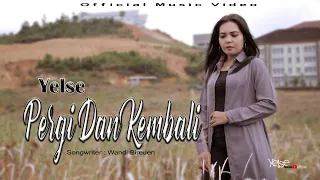 Download Yelse - Pergi Dan Kembali ( Official Music Video ) MP3