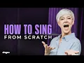 The Complete Beginners Guide To Singing