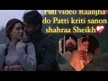 Download Lagu Full video Raanjha do Patti kriti sanon Shahraa Sheikh 