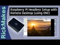 Raspberry Pi Headless Setup with Remote Desktop using VNC