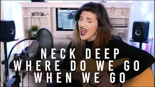 Download Neck Deep - Where Do We Go When We Go | Christina Rotondo Acoustic Cover MP3