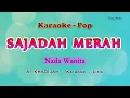 Download Lagu Sajadah Merah - Karaoke NADA WANITA - Ai Khadijah - Versi POP Religi