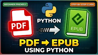 Convert PDF to EPUB Using Python Step-by-Step Beginner Guide