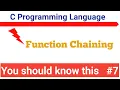 What is Function chaining chaining function calls in c