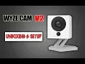 Wyze Cam V2 Unboxing Setup Tutorial 1080P Wifi Smart Home Camera