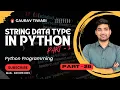 String data type in Python Part 2