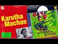 Download Lagu Karutha Machan Lyric Video | Pudhu Nellu Pudhu Naathu | Ilaiyaraaja | Napoleon, Sukanya