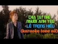 Download Lagu Karaoke Chia Tay Nhé Người Anh Yêu | Lê Trọng Hiếu | Tone Nữ (Beat Gốc)