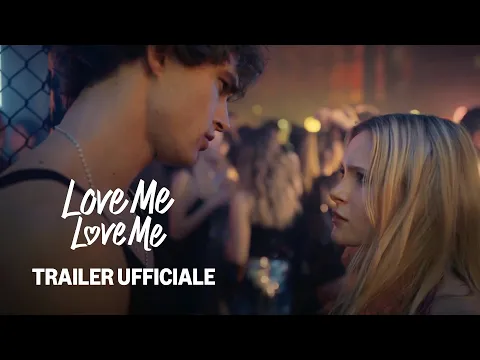 Video Thumbnail: Love Me Love Me | Trailer Ufficiale | Prime Video