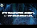 Put You On The Game (Lyrics) - The Game