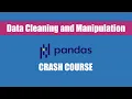 Python Pandas Library Tutorial - Data Cleaning and Manipulation in Pandas