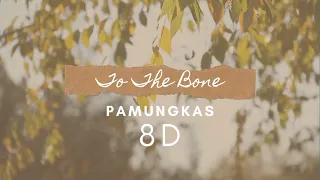 Download To The Bone - Pamungkas and Lirik [8D USE HEADPHONE] 🎧 MP3