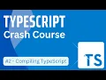 TypeScript Tutorial in Hindi - Compiling TypeScript