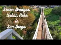 Seven Bridges Urban Hike in San Diego - How long did it take us to find all seven bridges