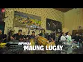 JAIPONGAN MAUNG LUGAY LIVE LEMBUR PAKUAN