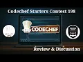 Codechef Starters Contest 198 Review and Discussion