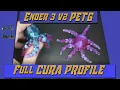 Ender 3 v2 Cura Perfect PETG Profile Download and SETTINGS 2021