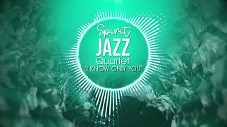 spirit jazz quartet i know only you visualizer gospel jazz 2021