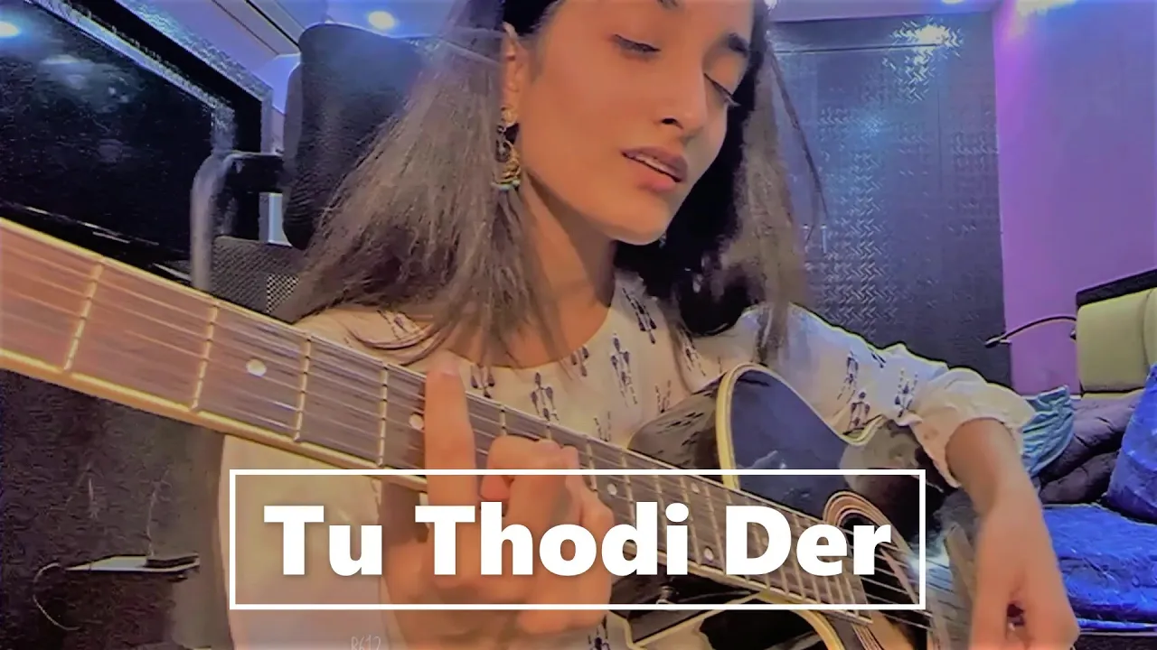 (Shreya Ghoshal ,  Farhan Saeed) Tu Thodi Der - Song Cover | Niharika Mathur