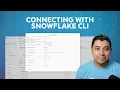 How To Connect To Snowflake With Snowflake CLI