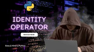 Identity Operator Operators in Python Python Programming for Beginners Python Full Course