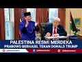 Download Lagu GARA-GARA DITEKAN PRABOWO,, DONALD TRUMP RESMI AKUI PALESTINA