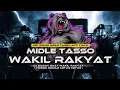 DJ WAKIL RAKYAT MOAK MIDDLE TASSO CETUS CETUS