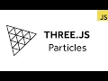 Three js Particles