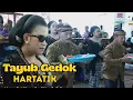 Download Lagu GEDOK TAYUB SEKAR BUDAYA HARTATIK || LIVE DIRUMAH BP. YADI IBU NYONI - GALIH TANGKIL PANGGUL TRENG