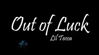 Lil Tecca - Out of Luck (Lyrics)