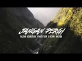 Download Lagu GLENN SEBASTIAN - JANGAN PERGI ft. HERRY NATION X MJ