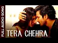 Download Lagu Tera Chehra Audio Song | Sanam Teri Kasam | Harshvardhan, Mawra | Himesh, Arijit Singh