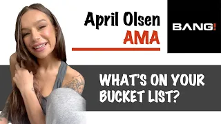 April Olsen Answers Insanely Personal Questions Pt 2
