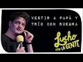 Download Lagu Lucho con La Gente #202 - Vestir a Papá y Trío con Suegra
