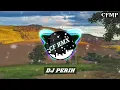 Download Lagu DJ Perih ( Revina Alvira ) Slow Remixduth by CF RMX